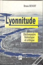 Capa do artigo La Lyonnitude - Dictionnaire Critique Et Historique