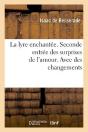 La Lyre Enchantee. Seconde Entree Des Surprises De L'Amour. Avec Des Changements - Preview
