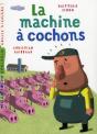 La Machine À Cochons - Preview