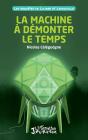 La Machine À Démonter Le Temps - Preview