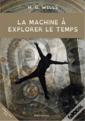 La Machine A Explorer Le Temps - Adapte Aux Dys
