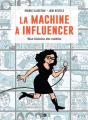 La Machine À Influencer - Preview