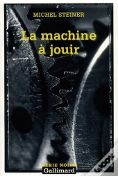 La Machine A Jouir
