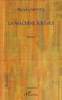 La Machine À Rêves - Preview