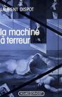 La Machine À Terreur - Preview