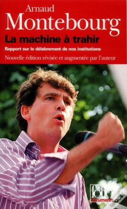 Capa do artigo La Machine À Trahir : Rapport Sur Le Délabrement De Nos Institutions
