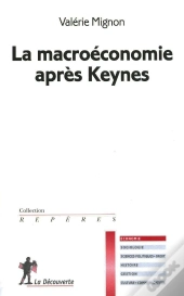 La Macroéconomie Après Keynes