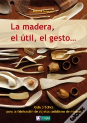 Capa do artigo La Madera, El Útil, El Gesto