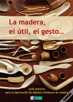 Capa do artigo La Madera, El Útil, El Gesto