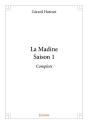 La Madine - Saison 1 - Complots - Preview