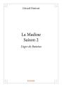 La Madine Saison 2 - Preview