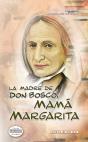 La Madre De Don Bosco, Mamá Margarita - Preview
