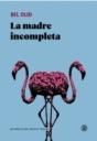 La Madre Incompleta - Preview