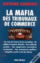 La Mafia Des Tribunaux De Commerce