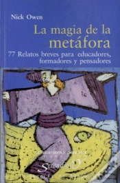 Capa do artigo La Magia De La Metáfora. 77 Relatos Breves Para Educadores, Formadores Y Pensadores
