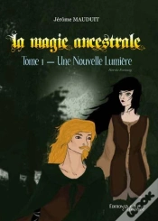 Capa do artigo La Magie Ancestrale - T.1 : Une Nouvelle