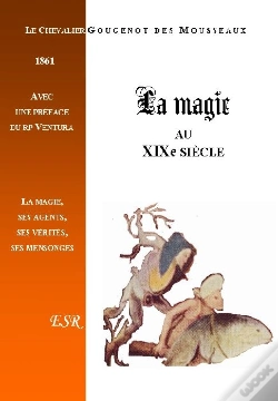 Capa do artigo La Magie Au Xixe Siècle, Ses Agents, Ses Vérités, Ses Mensonges