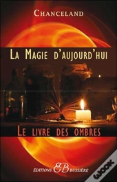 La Magie D'Aujourd'Hui - Le Livre Des Ombres