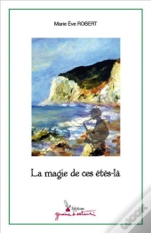 La Magie De Ces Etes-La