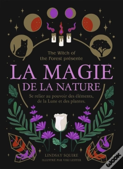 Capa do artigo La Magie De La Nature : Secrets Et Miracles Des Éléments