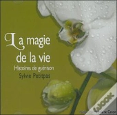 La Magie De La Vie - Livre Audio 2 Cd