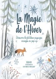 La Magie De L'Hiver : Découvre De Fabuleux Paysages En Pop-Up