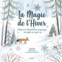 La Magie De L'Hiver : Découvre De Fabuleux Paysages En Pop-Up - Preview