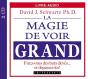 La Magie De Voir Grand - Preview