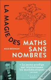 La Magie Des Maths Sans Nombres