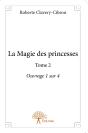 La Magie Des Princesses Tome 2 ; 1/4 - Preview
