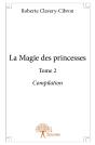 La Magie Des Princesses Tome 2 ; Compilation - Preview