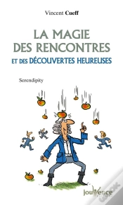 Capa do artigo La Magie Des Rencontres Et Des Découvertes Heureuses