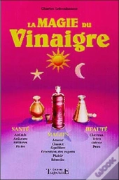 La Magie Du Vinaigre