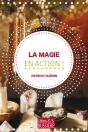 La Magie En Action ! - Preview