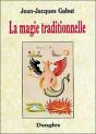 La Magie Traditionnelle - Preview