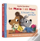 La Maia I En Max - L'Osset S'Ha Perdut!