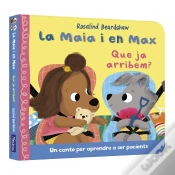 Capa do artigo La Maia I En Max - Que Ja Arribem?
