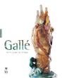La Main Aux Algues Et Aux Coquillages ; Le Testament Artistique D'Emile Galle - Preview