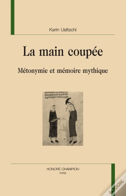 Capa do artigo La Main Coupée ; Métonymie Et Mémoire Mythique