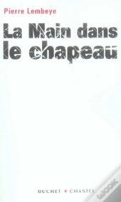 La Main Dans Le Chapeau
