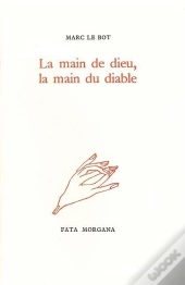 La Main De Dieu, La Main Du Diable