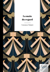 La Main Du Regard