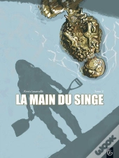 La Main Du Singe Tome 2