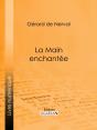 La Main Enchantée - Preview
