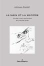 La Main Et La Matière - Preview