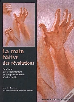 Capa do artigo La Main Hative Des Révolutions ; Esthetique Et Desenchantement En Europe De Leopardi À Heiner Mûller
