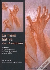 Capa do artigo La Main Hative Des Révolutions ; Esthetique Et Desenchantement En Europe De Leopardi À Heiner Mûller