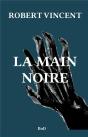 La Main Noire - Preview