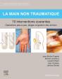 La Main Non Traumatique ; 10 Interventions Courantes - Preview