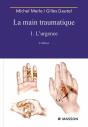 La Main Traumatique T.1 ; L'Urgence (3e Édition) - Preview